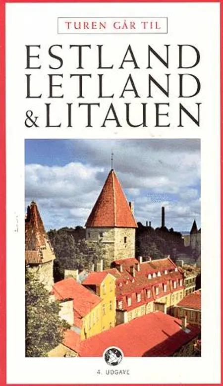 Turen går til Estland, Letland og Litauen af Steen Ulrik Johannessen