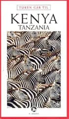 Turen går til Kenya & Tanzania
