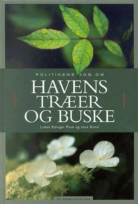 Politikens bog om havens træer og buske af Lisbeth Edinger Plum