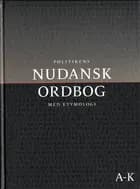 Politikens Nudansk ordbog med etymologi