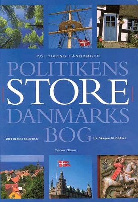 Politikens store Danmarksbog af Søren Olsen