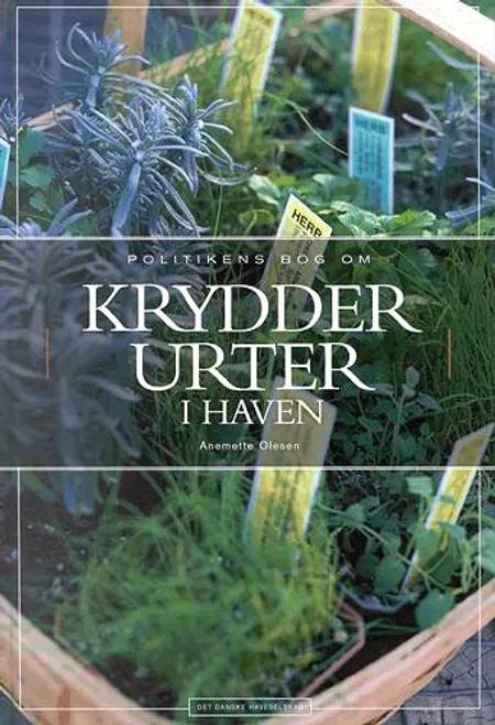 Politikens bog om krydderurter i haven af Anemette Olesen