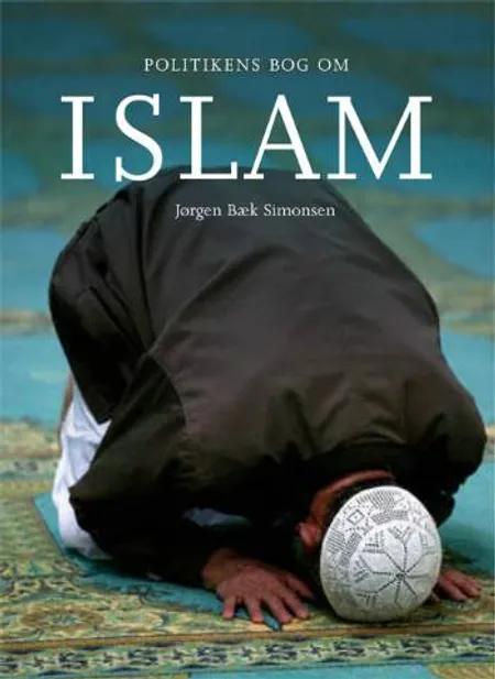 Politikens bog om islam af Jørgen Bæk Simonsen