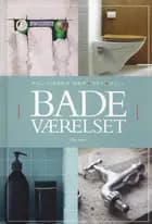 Gør det selv badeværelset af Ole Kold