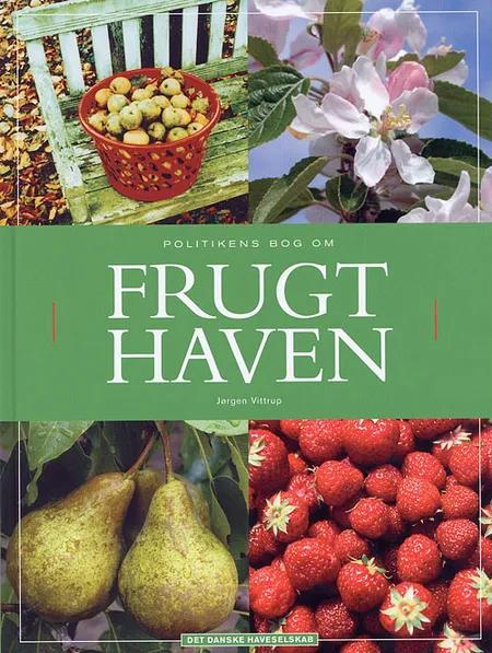 Politikens bog om frugthaven af J. Vittrup Christensen