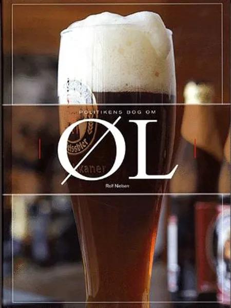 Politikens bog om øl af Rolf Nielsen