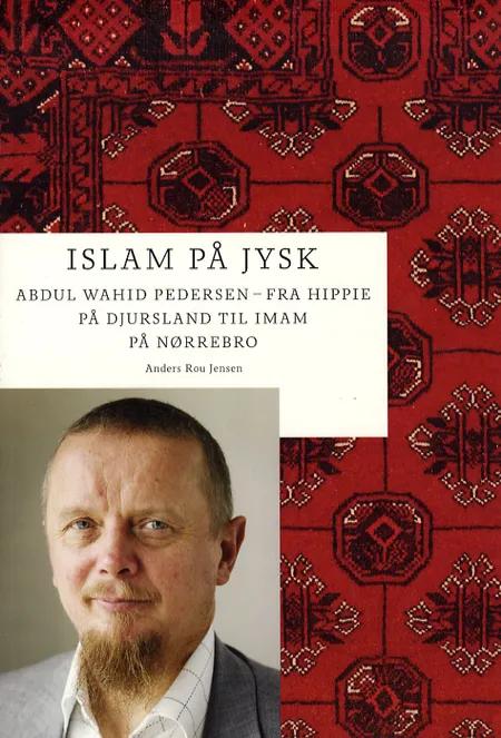 Islam på jysk af Anders Rou Jensen