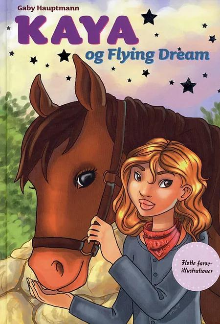Kaya og Flying Dream af Gaby Hauptmann