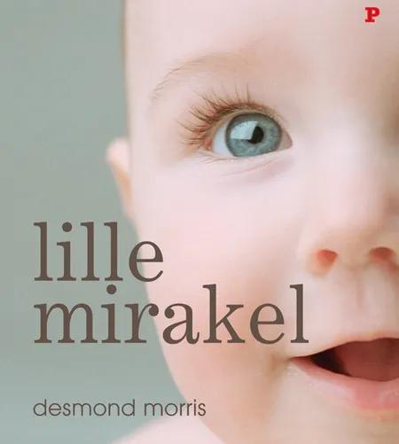 Lille Mirakel af Desmond Morris