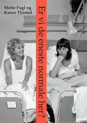 Er vi de eneste normale her? af Karen Thisted