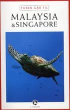 Turen går til Malaysia & Singapore