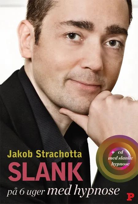 Slank på 6 uger med hypnose af Jacob Strachotta