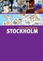 Politikens Kort og godt om Stockholm