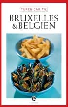 Turen går til Bruxelles & Belgien