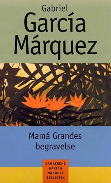 Mama Grandes begravelse af Gabriel García Márquez