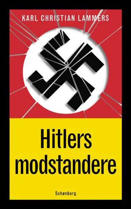Hitlers modstandere af Karl Christian Lammers