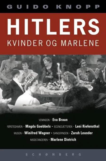 Hitlers kvinder og Marlene af Guido Knopp
