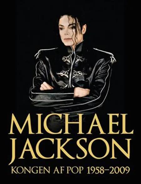 Michael Jackson - kongen af pop 1958-2009 af Chris Roberts