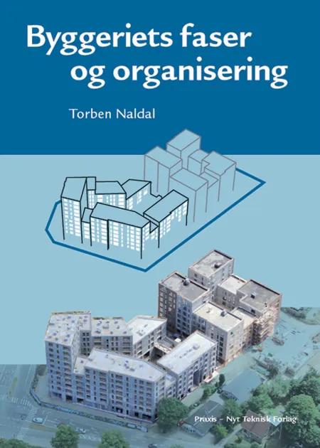 Byggeriets faser og organisering af Torben Naldal