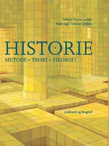 Historie. Metode - teori - filosofi af Niels Ejgil Trebbien Dybbro