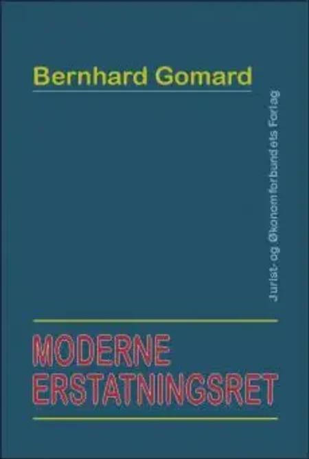 Moderne erstatningsret af Bernhard Gomard