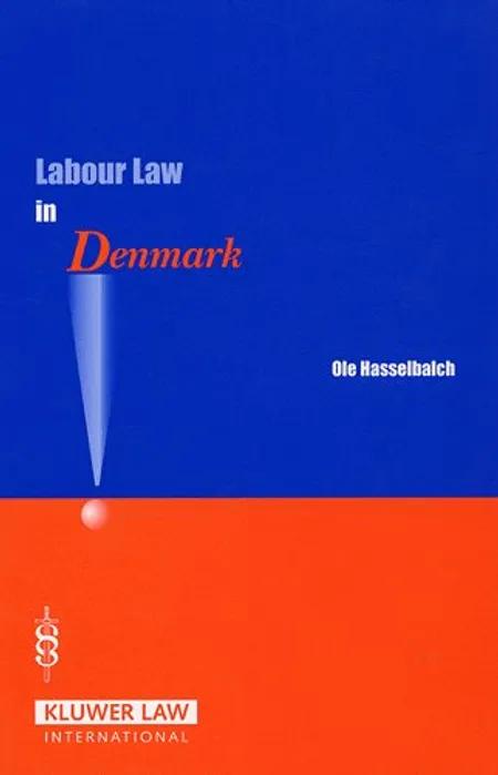 Labour Law in Denmark af Ole Hasselbalch