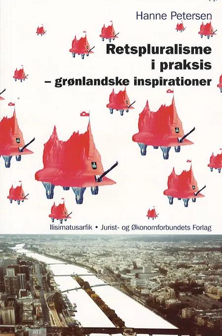 Retspluralisme i praksis - grønlandske inspirationer af Petersen H