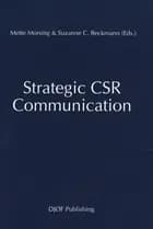 Strategic CSR Communication af Mette Morsing og Suzanne C. Beckmann