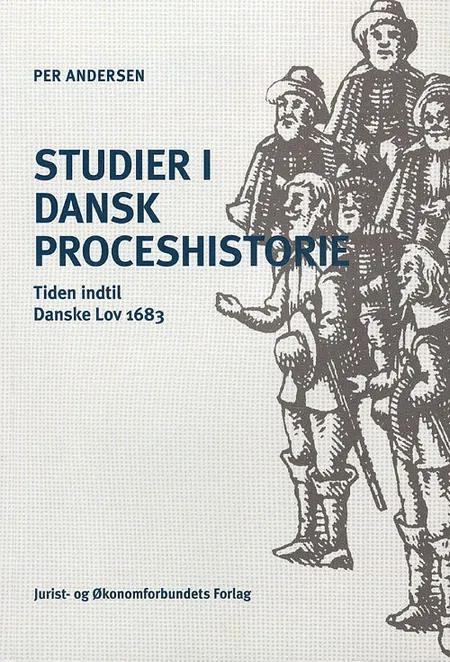 Studier i Dansk Proceshistorie af Per Andersen