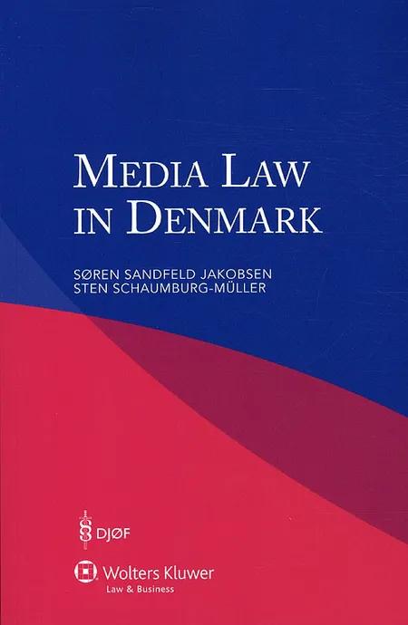 Media Law in Denmark af Søren Sandfeld Jakobsen