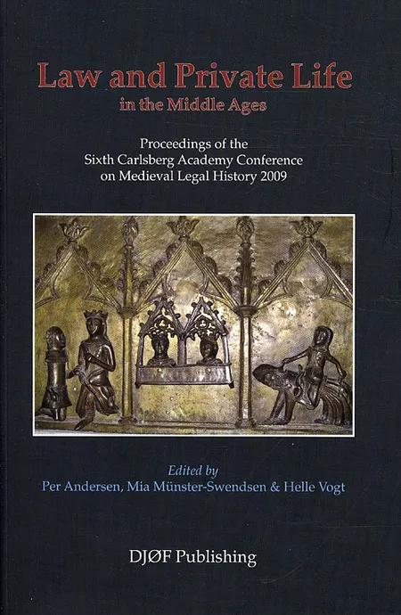 Law and Private Life in the Middle Ages af Per Andersen