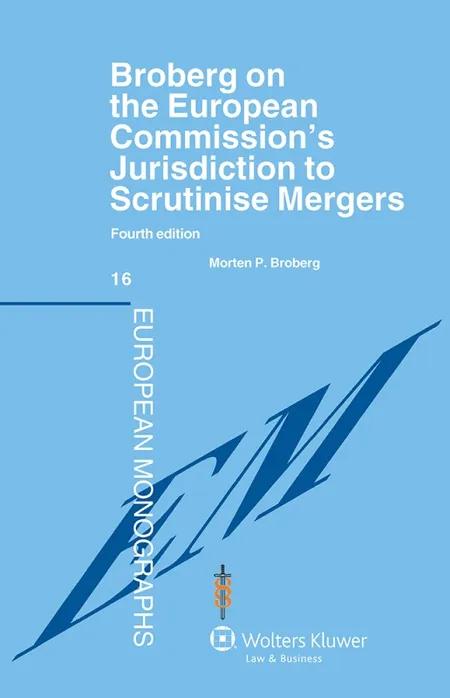 Broberg on The European Commission´s jurisdiction to scrutinise mergers af Morten Broberg