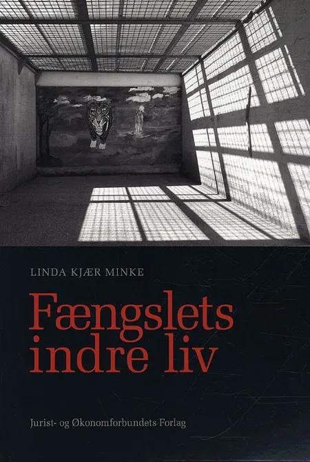 Fængslets indre liv af Linda Kjær Minke