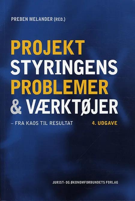 Projektstyringens problemer og værktøjer af Preben Melander