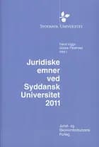 Juridiske emner ved Syddansk Universitet 2011 af Hans Viggo Godsk Pedersen red.
