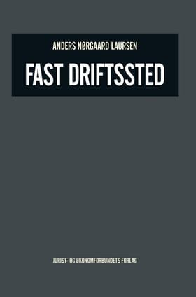Fast driftssted af Anders Nørgaard Laursen