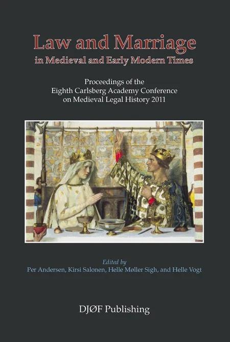 Law and mariage in medieval and early modern times af Helle Møller Sigh