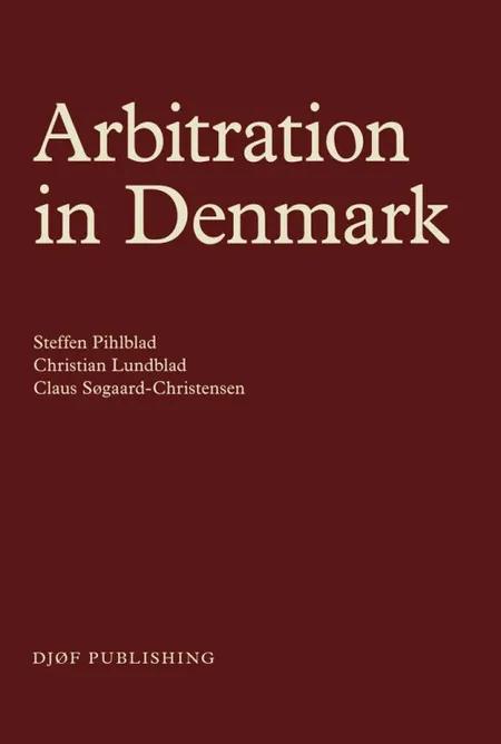 Arbitration in Denmark af Steffen Pihlblad