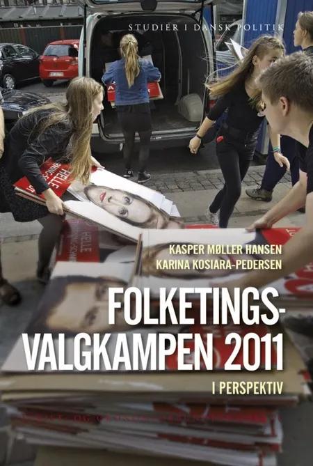 Folketingsvalgkampen 2011 i perspektiv af Kasper Møller Hansen