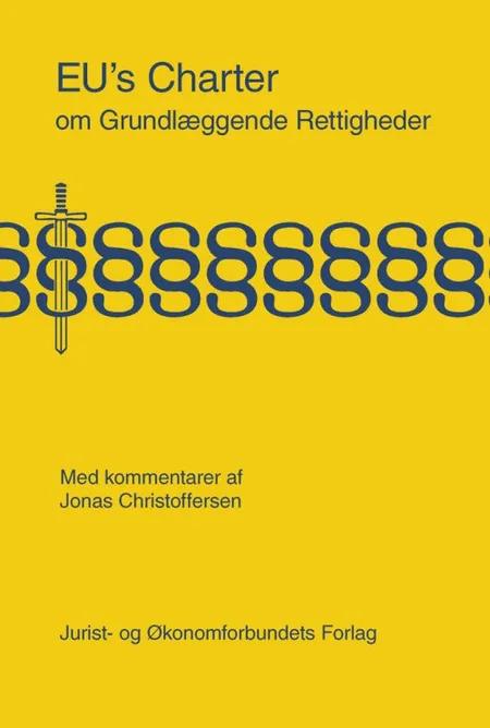 EU's Charter om grundlæggende rettigheder med kommentarer af Jonas Christoffersen