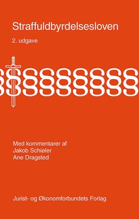 Straffuldbyrdelsesloven med kommentarer af Ane Dragsted