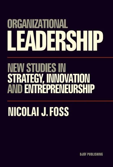 Organizational leadership af Nikolai J. Foss