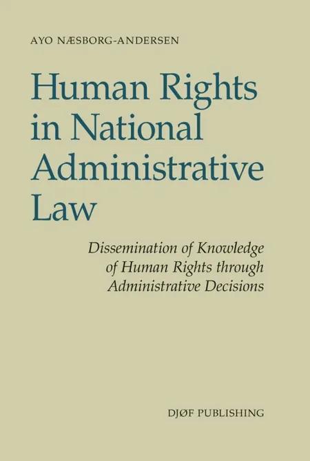Human rights in national administrative law af Ayo Næsborg-Andersen