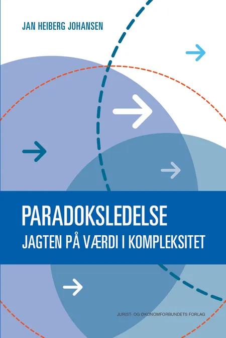Paradoksledelse af Jan Heiberg Johansen