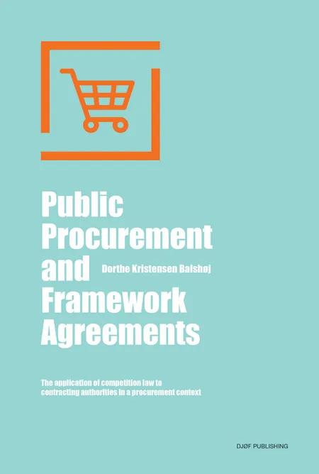 Public Procurement and Framework Agreements af Dorthe Kristensen Balshøj