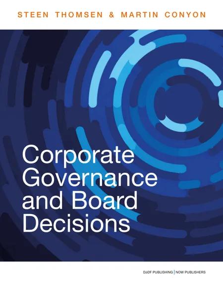 Corporate Governance and Board Decisions af Steen Thomsen