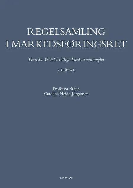Regelsamling i markedsføringsret af Caroline Heide-Jørgensen