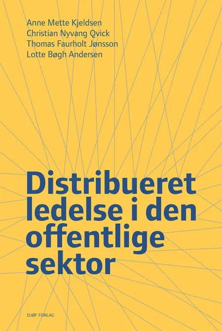 Distribueret ledelse i den offentlige sektor af Anne Mette Kjeldsen