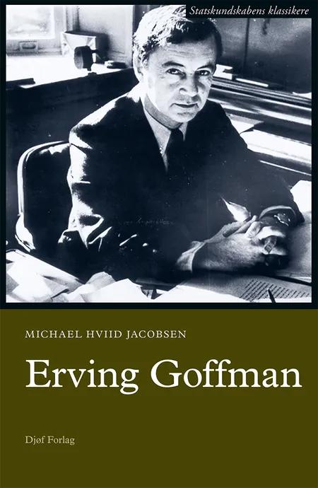 Erving Goffman af Michael Hviid Jacobsen