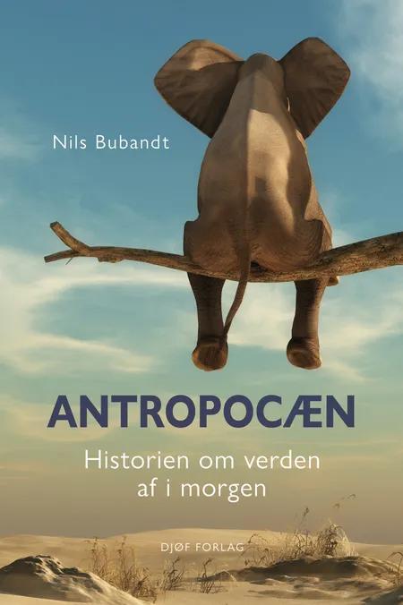 Antropocæn af Nils Bubandt